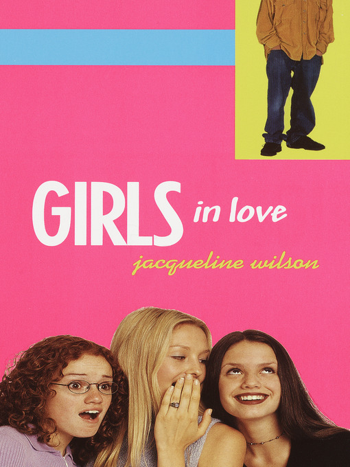 Title details for Girls in Love by Jacqueline Wilson - Available